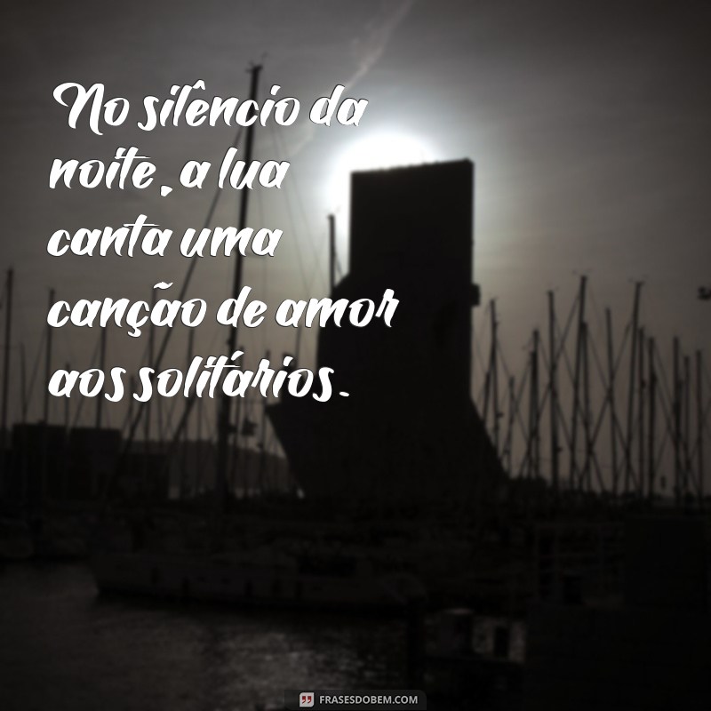 Encante-se com Poemas e Frases Inspiradoras sobre a Lua 