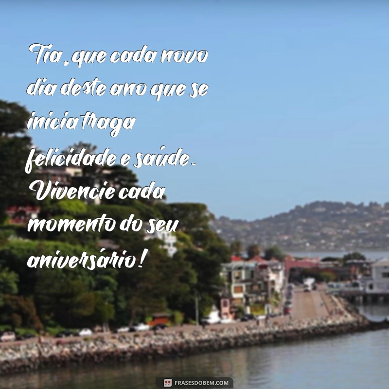 Mensagens Emocionantes de Feliz Aniversário para Tia Querida: Celebre com Amor! 