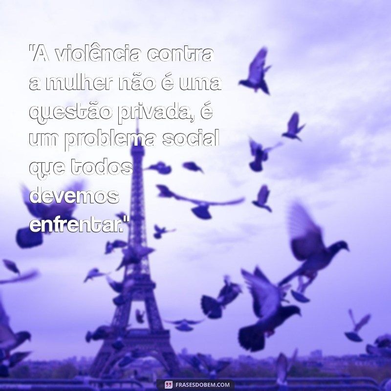 frases contra a violência feminina tumblr 