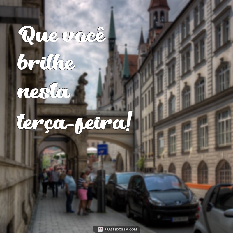 Como Ter uma Terça-Feira Produtiva e Positiva: Dicas e Inspirações 