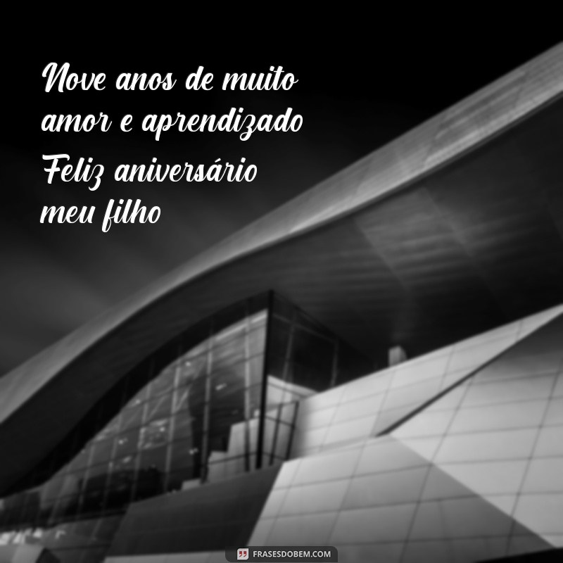 Mensagens Emocionantes para o Aniversário de 9 Anos do Seu Filho 