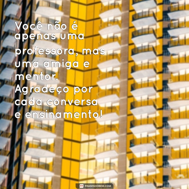 Como Escrever uma Mensagem de Agradecimento para Sua Professora: Dicas e Exemplos 