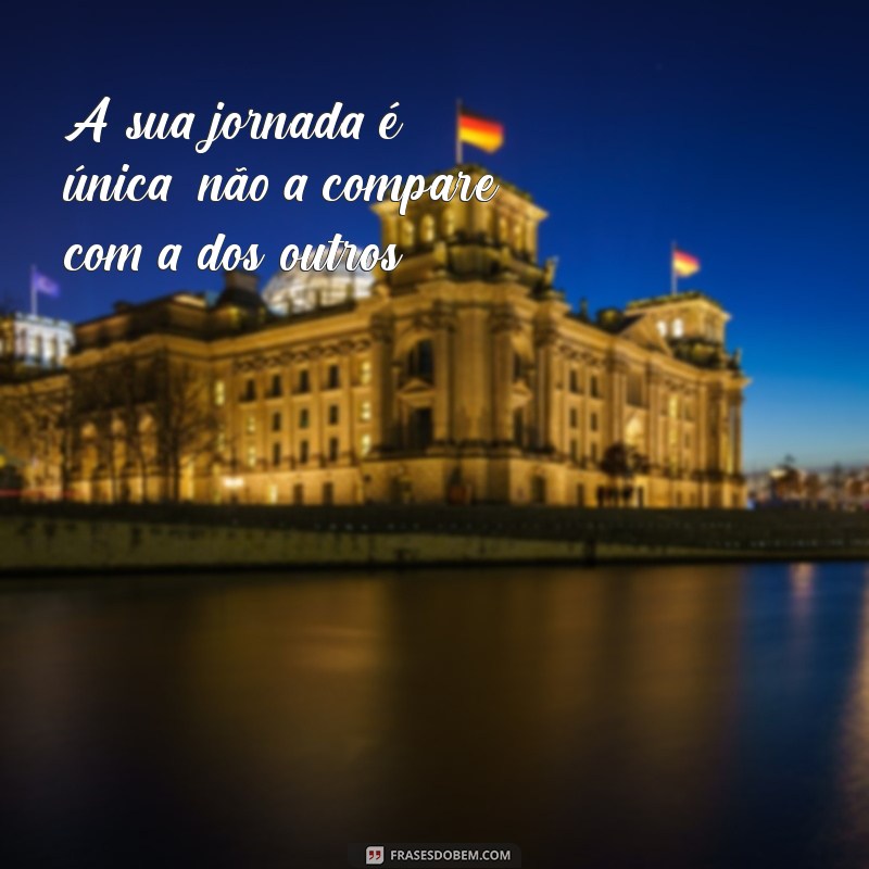 Frases Inspiradoras: Sabedoria do Dia para Refletir e Motivar 