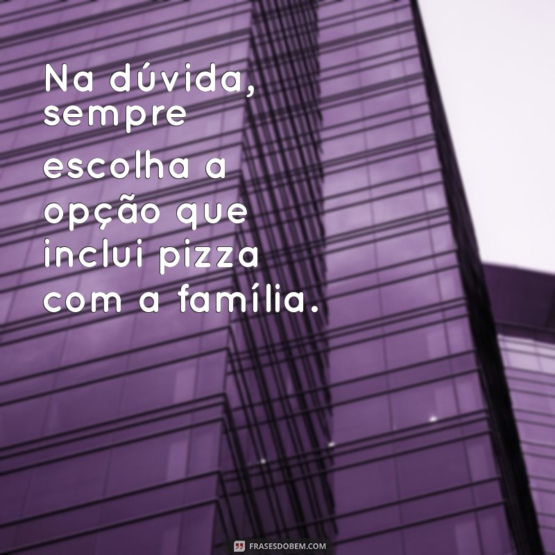 50 Frases Engraçadas para Animar seu Grupo de Família 