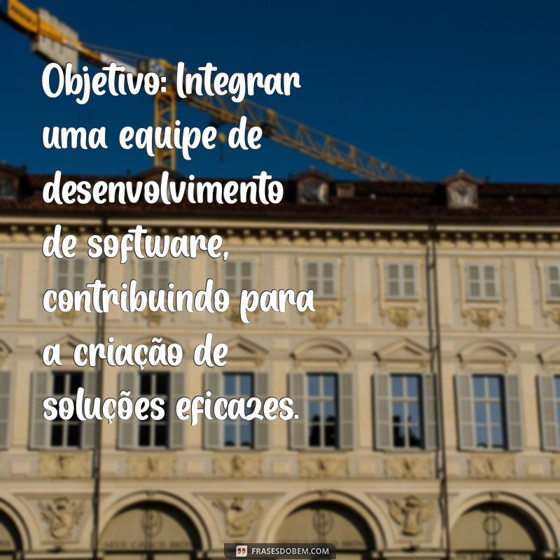 Como Redigir um Objetivo de Currículo que Impressiona: Dicas e Exemplos 