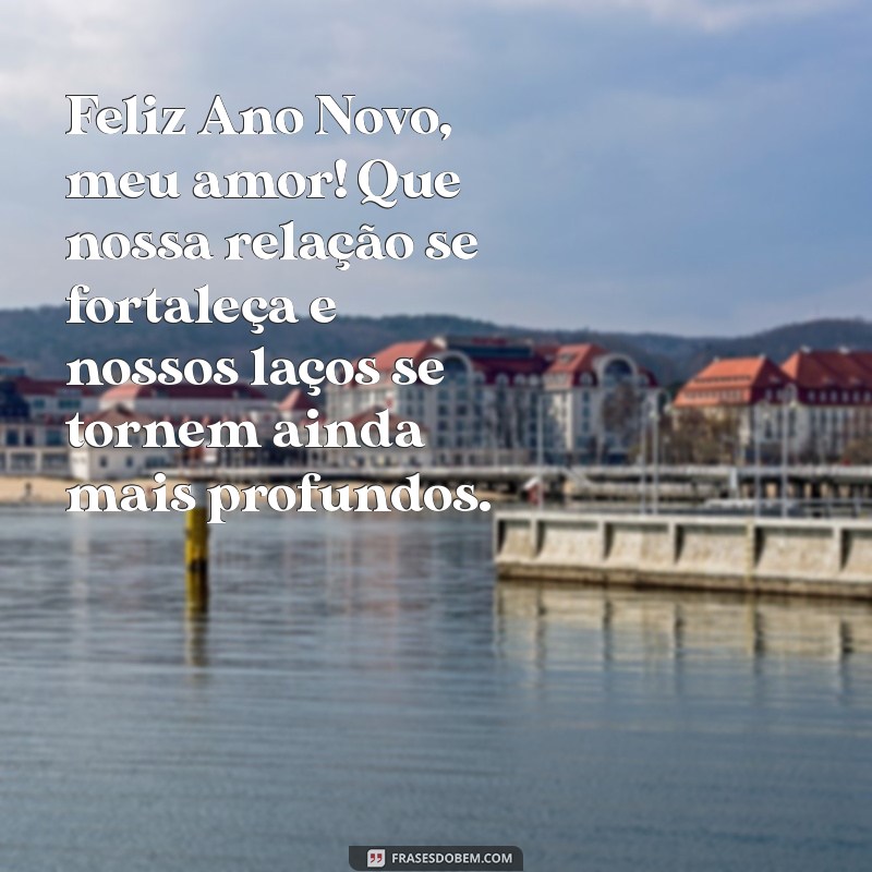 Mensagem de Ano Novo 2024: Encante seu Namorado com Frases Românticas 