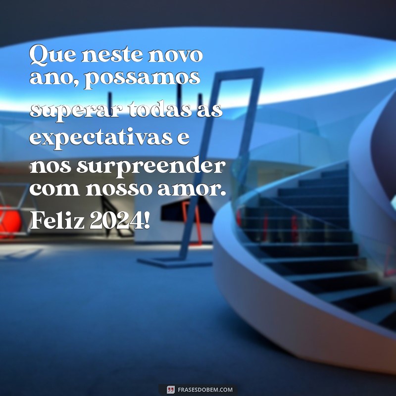 Mensagem de Ano Novo 2024: Encante seu Namorado com Frases Românticas 