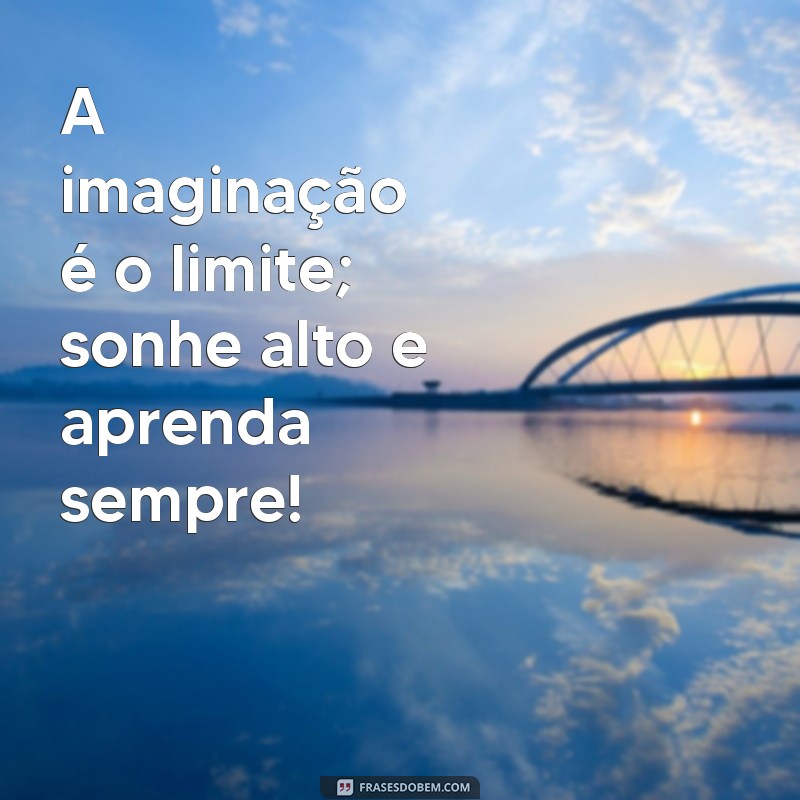 Inspire-se com Frases Motivacionais para o Dia da Escola 