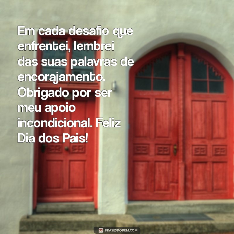 Frases Emocionantes para Celebrar o Dia dos Pais: Mensagens que Tocam o Coração 