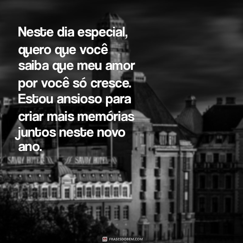 Mensagens Românticas para Aniversário: Declare Seu Amor com Palavras Inesquecíveis 