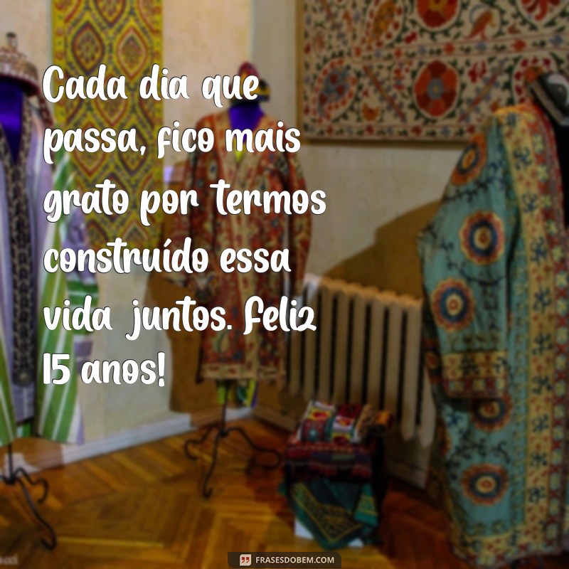 Celebrando 15 Anos de Casamento: Mensagens e Frases Inspiradoras para Comemorar o Amor 