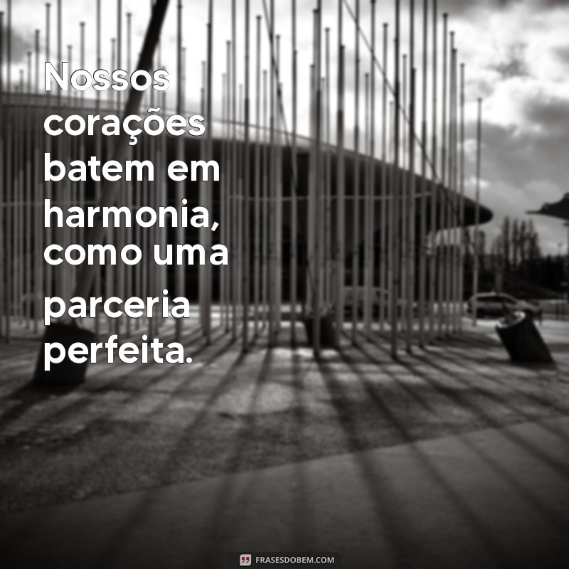 Frases de Amor: Inspire-se com Nossas Melhores Parcerias 