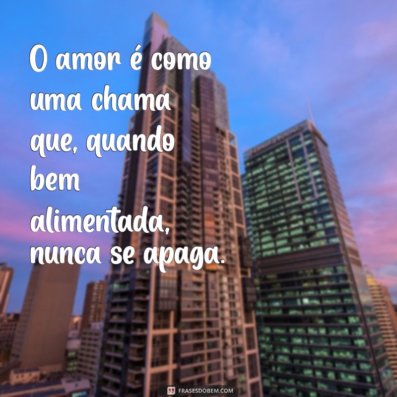 As Melhores Frases de Amor para Encantar e Inspirar Seu Coração 