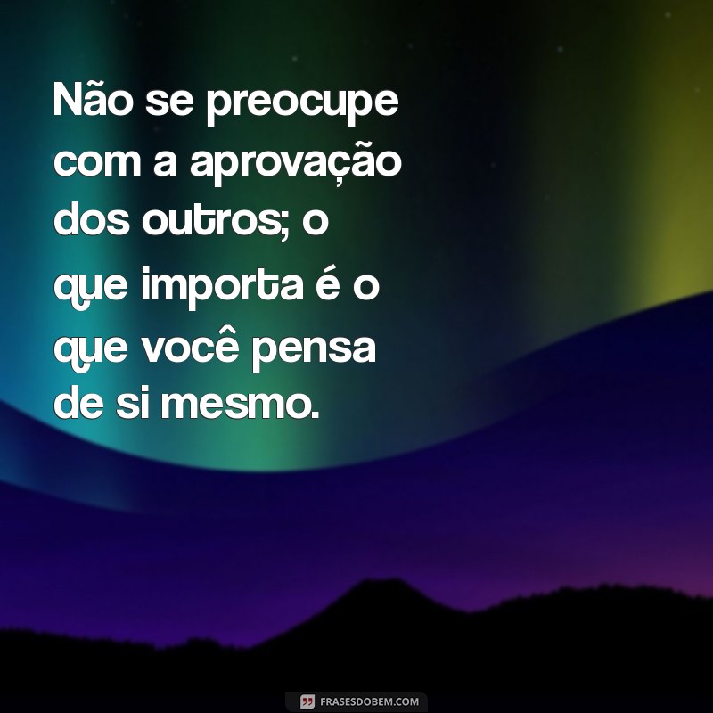 Descubra a Importância de Ser Sempre Você Mesmo: Dicas para Autenticidade 