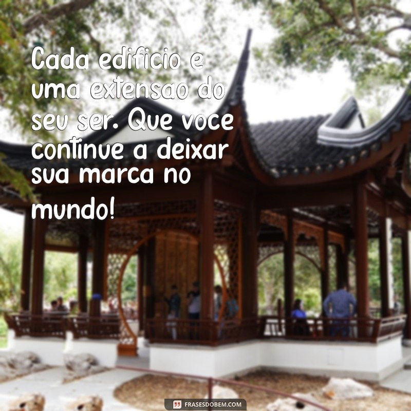 Frases Inspiradoras para Arquitetos: Mensagens que Elevam a Criatividade 