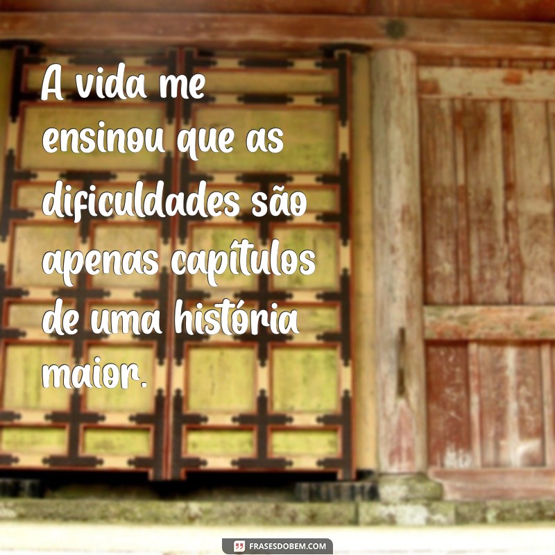 Como a Vida Me Ensinou a Dar a Volta por Cima: Lições de Superação e Resiliência 