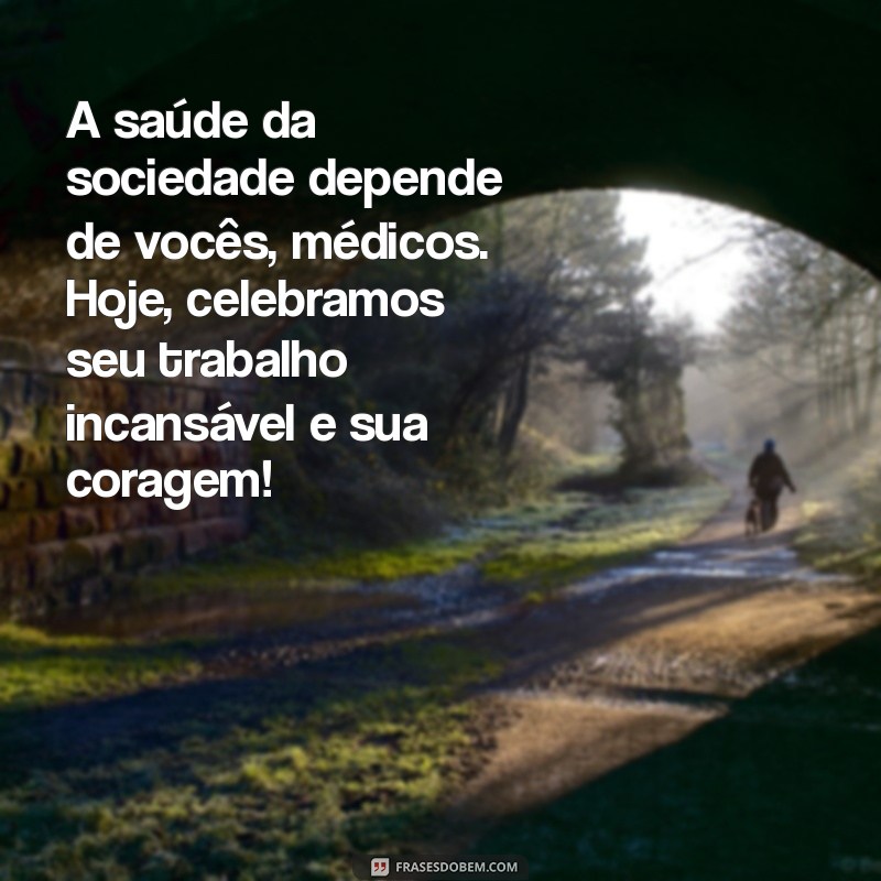 Mensagens Inspiradoras para Celebrar o Dia do Médico 