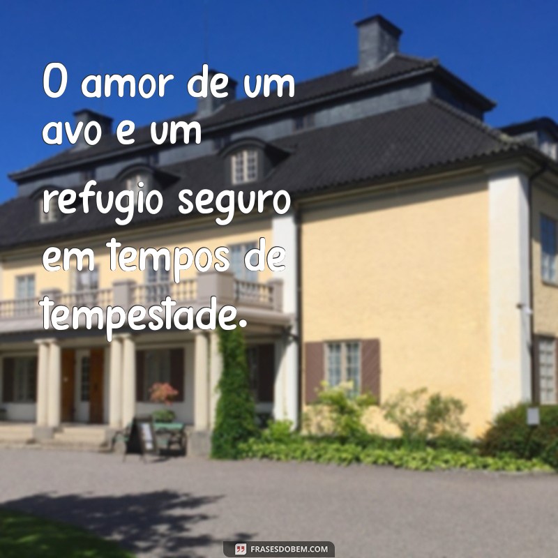 Frases Inspiradoras para Celebrar o Dia dos Avós: Homenagens e Reflexões 