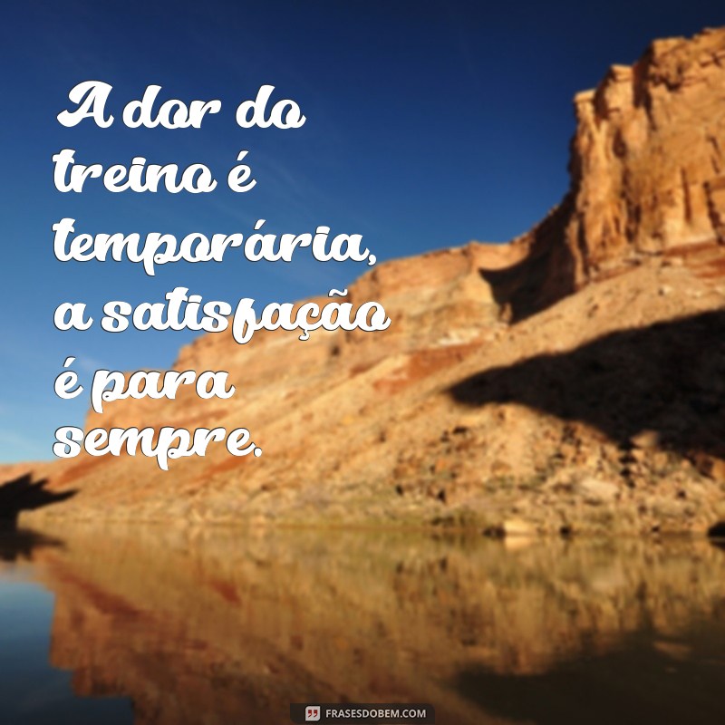 Frases Motivacionais para Aumentar seu Desempenho nos Treinos 