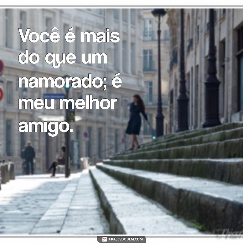 Frases Românticas para Encantar Seu Namorado: Declare Seu Amor 