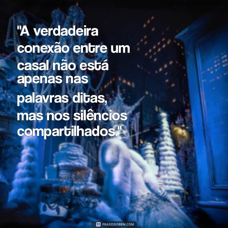 frases sobre conexão de casal 