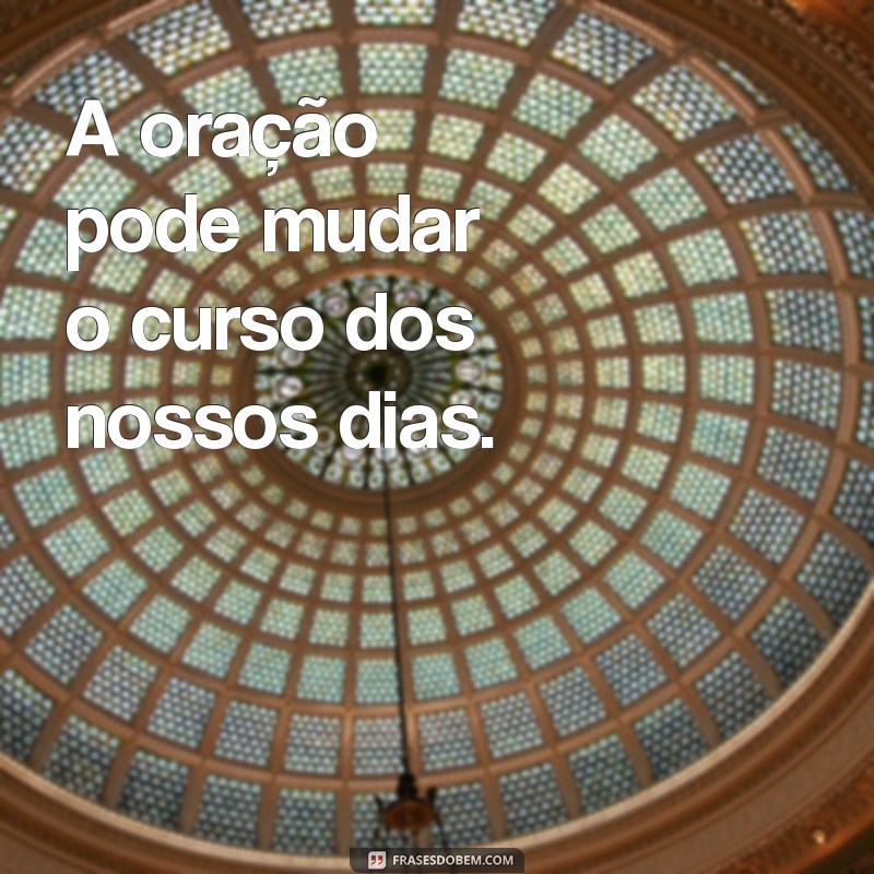 Como a Oração Transforma Vidas: Benefícios e Práticas Essenciais 