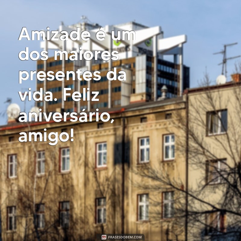 Mensagens de Aniversário Criativas para Celebrar a Amizade 