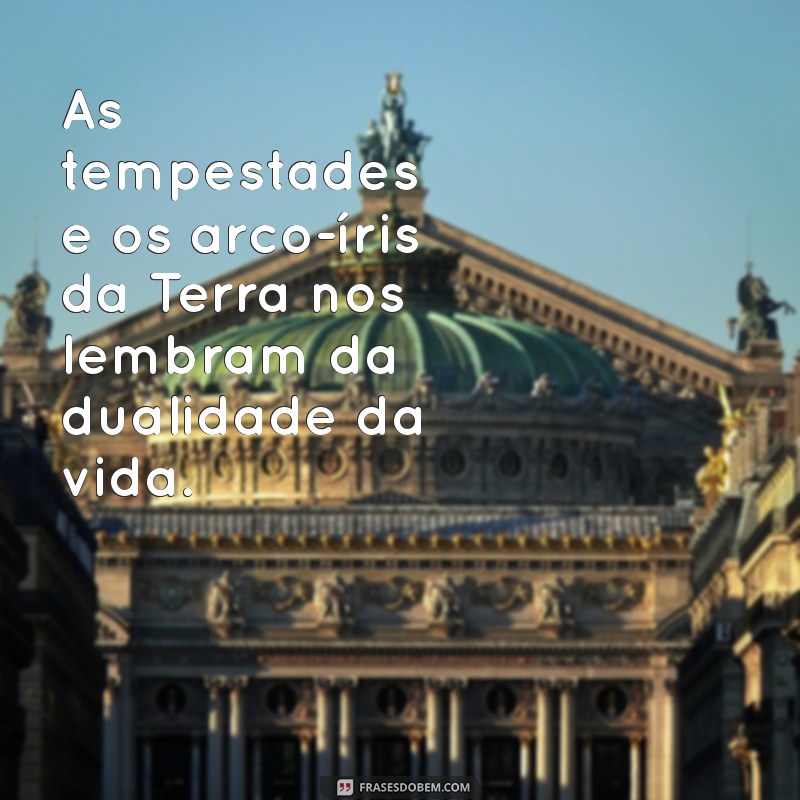 Frases Inspiradoras sobre o Planeta Terra: Celebre a Beleza do Nosso Lar 