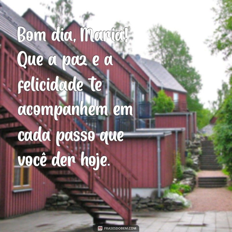 Mensagem de Bom Dia: Inspire-se com Frases Encantadoras de Maria 