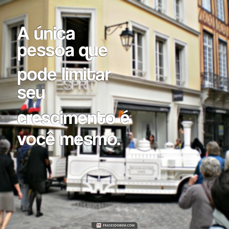 Frases Inspiradoras para Transformar Sua Vida Pessoal e Aumentar a Motivação 