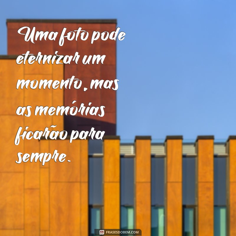 Descubra as melhores frases para legendar suas fotos com estilo e criatividade 