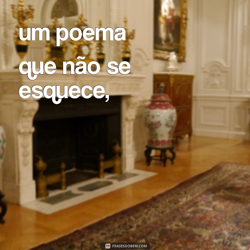 Descubra a Beleza dos Poemas de Pablo Neruda: Inspiração e Emoção em Cada Verso 