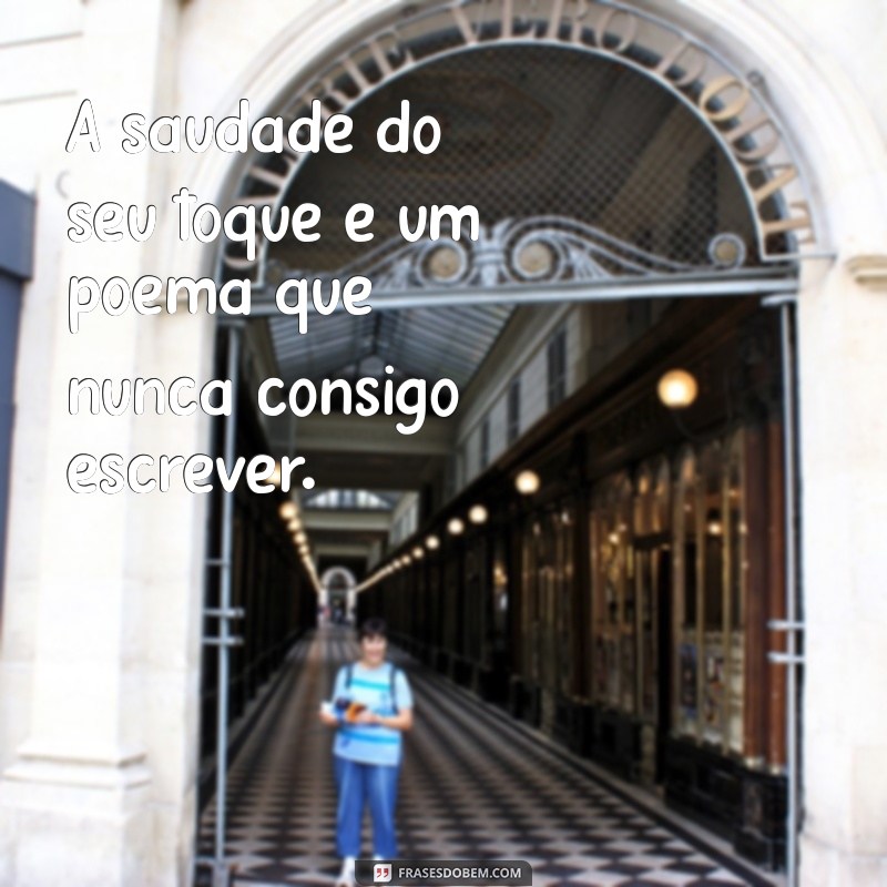 Como Lidar com a Saudade de um Carinho: Reflexões e Dicas 