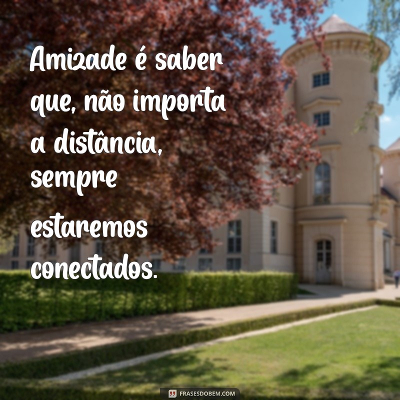 50 Frases Tumblr Inspiradoras sobre Amizade para Compartilhar 