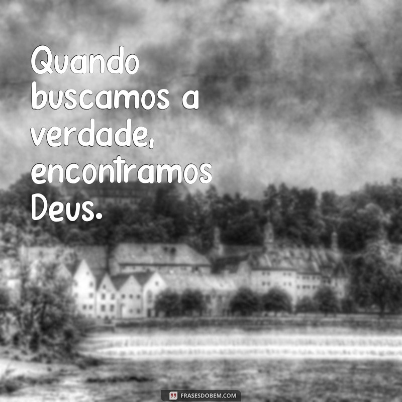 Descubra a Sabedoria Divina: 26 Frases de Deus que Revelam a Verdade 