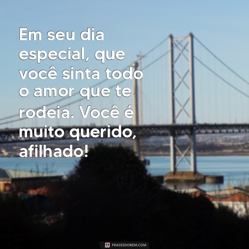 Frases Inspiradoras de Aniversário para Afilhados: Celebre com Carinho 