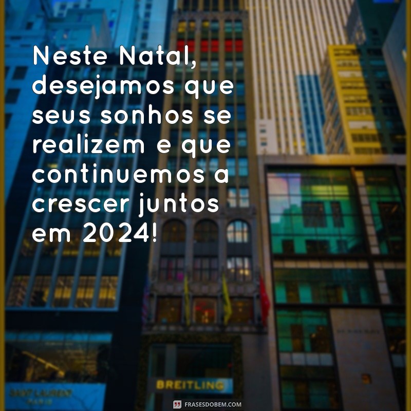 Mensagens de Natal Corporativas: Como Encantar Seus Clientes Neste Fim de Ano 