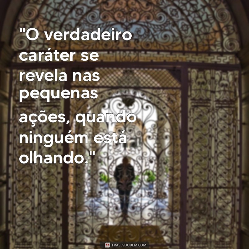 reflexão sobre caráter 