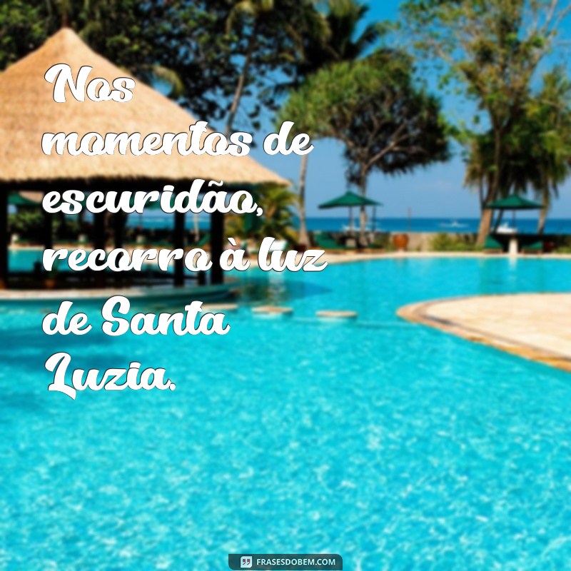 Frases Inspiradoras de Santa Luzia: Reflexões e Mensagens de Fé 