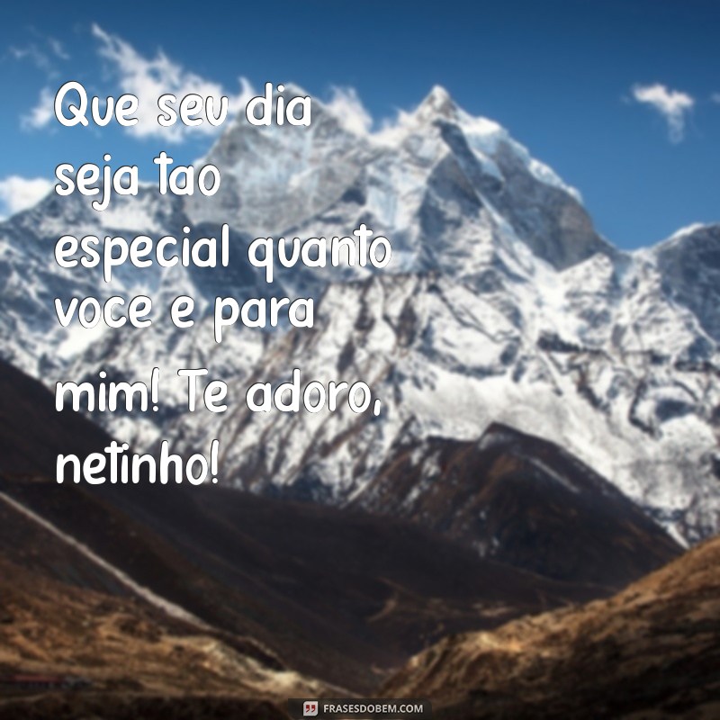 Mensagens Emocionantes de Aniversário para Celebrar seu Netinho 