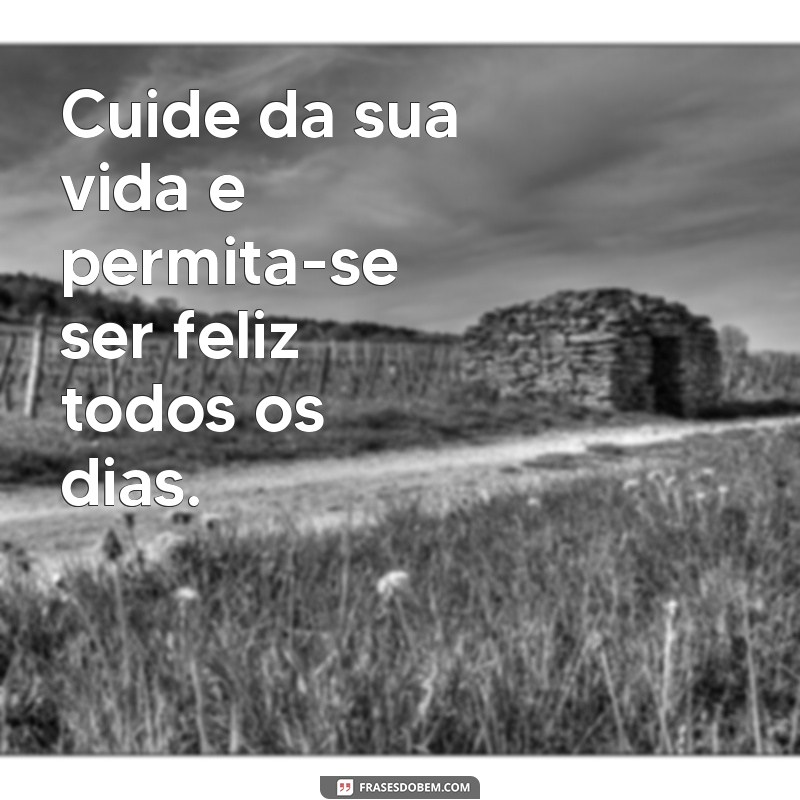 10 Dicas Essenciais para Cuidar da Sua Vida e Melhorar Seu Bem-Estar 