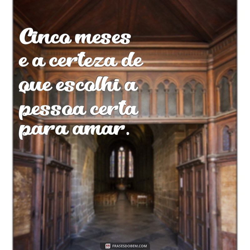 Comemore 5 Meses de Amor: Mensagens e Frases Inspiradoras 