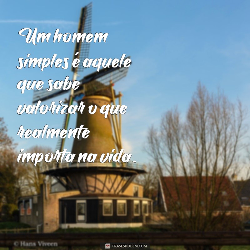 Descubra as Melhores Frases para Fotos de Homens Simples - Inspire-se Agora! 