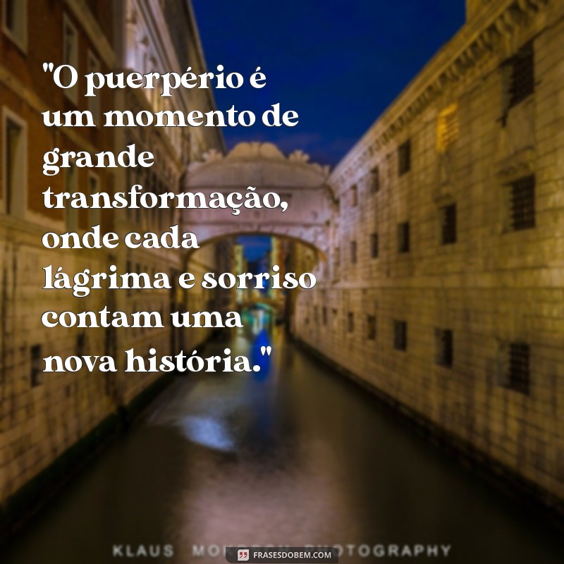 puerpério frases 