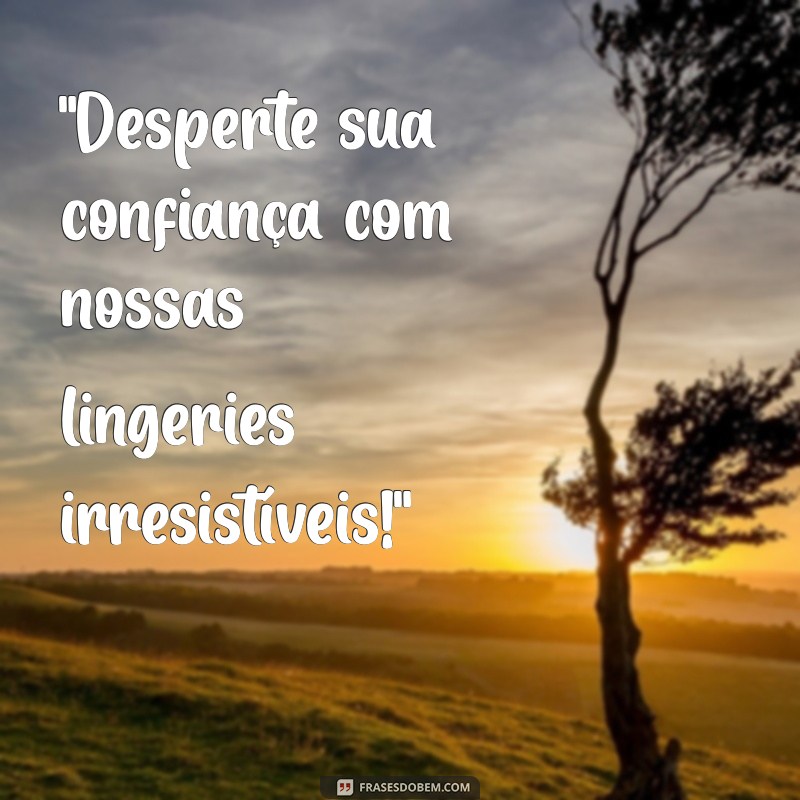 frases para vender lingerie 