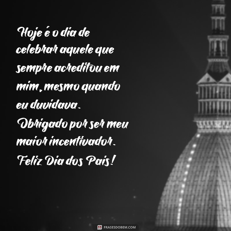 Frases Inspiradoras e Textos Emocionantes para Celebrar o Dia dos Pais 