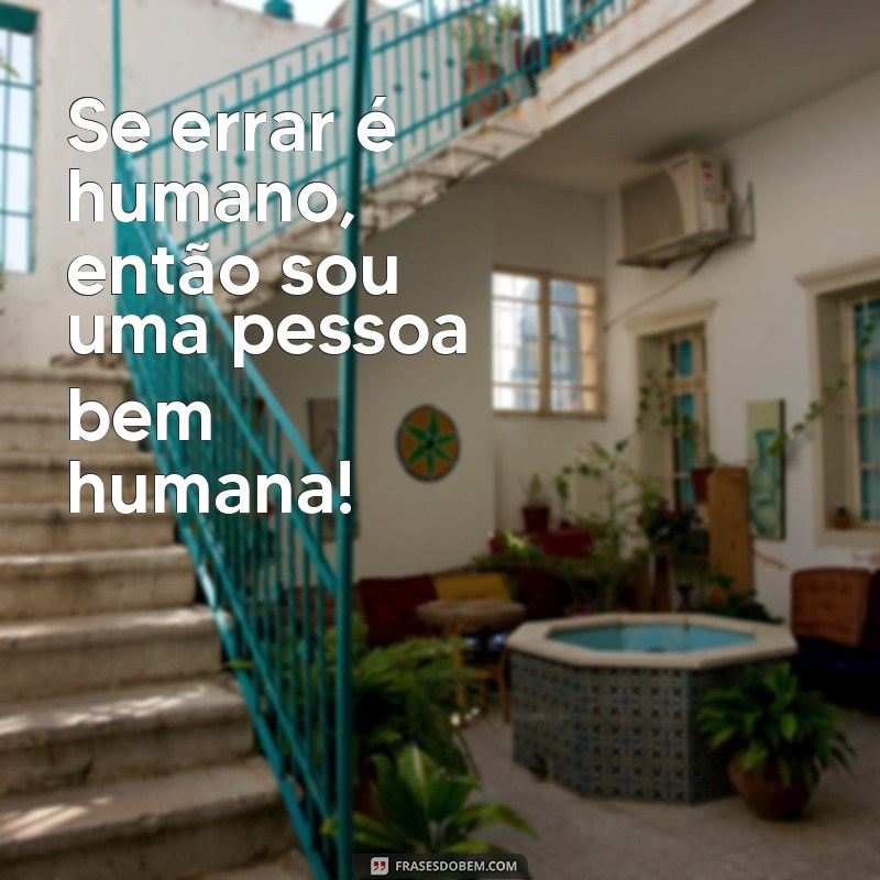 As Melhores Frases Engraçadas e Curtas para Rir Sem Parar 