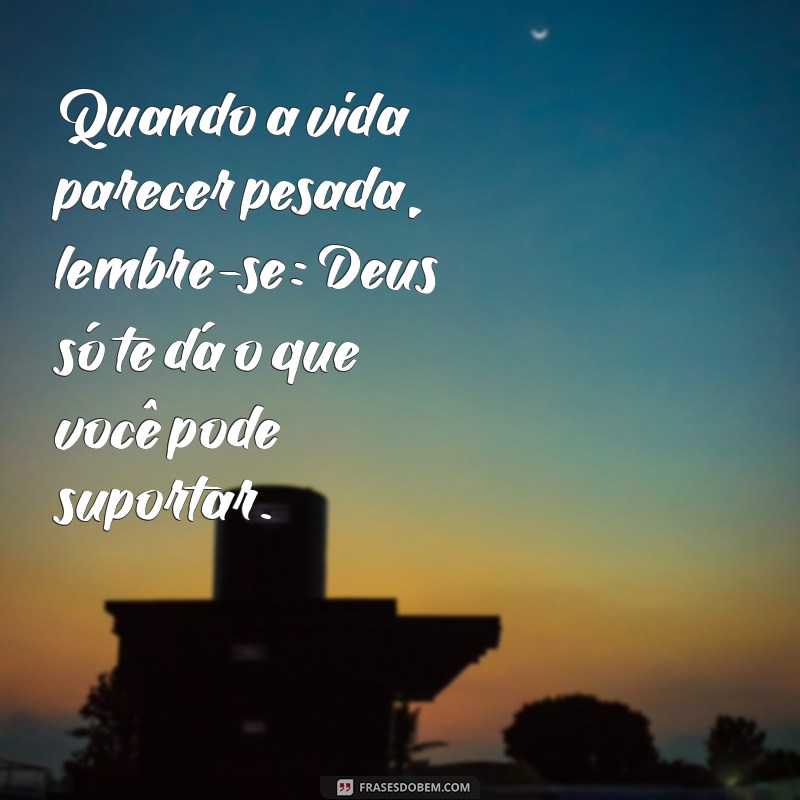 Mensagens Inspiradoras de Deus para Iluminar Sua Vida 