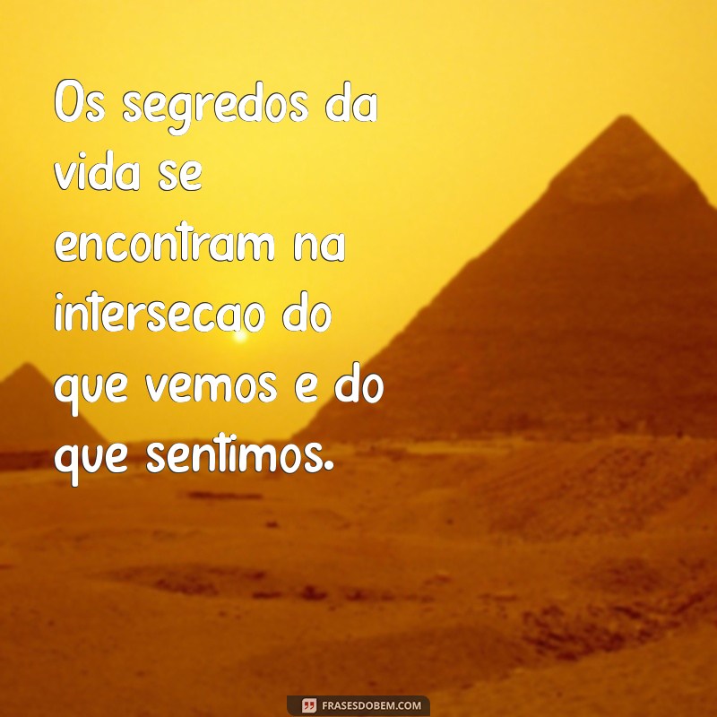 Frases Inspiradoras para Enxergar Além do Óbvio: Descubra Novas Perspectivas 