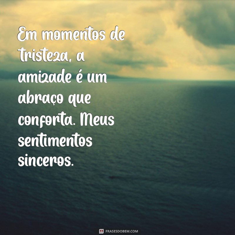 Como Escrever Mensagens de Condolências: Exemplos e Dicas Sensíveis 